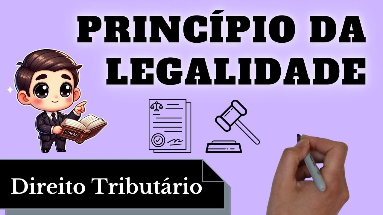 Princípios Legalidade (Direito Tributário): Resumo Completo