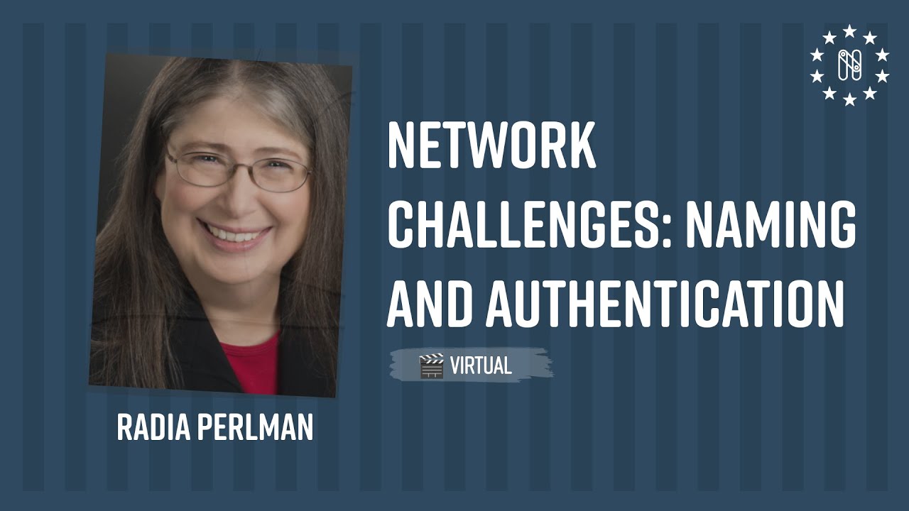 Network challenges: Naming and Authentication