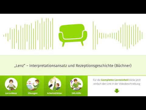 „Lenz“ – Interpretationsansatz & Rezeptionsgeschichte I Georg Büchner I sofatutor