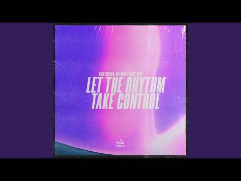 Let The Rhythm Take Control