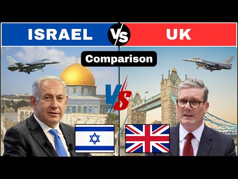 Israel VS UK Military Comparison 2025 / UK VS Israel Military Comparison 2025.