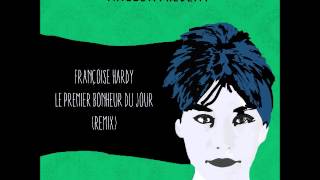 Françoise Hardy - Le Premier Bonheur du Jour (AxelontheBeat Remix)