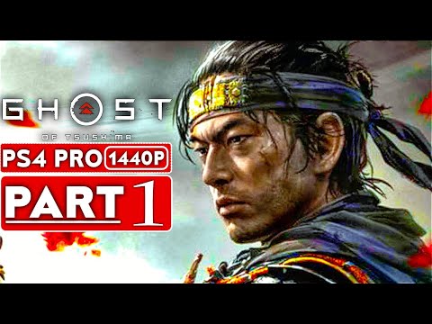 GHOST OF TSUSHIMA Gameplay Walkthrough Part 1 [1440P HD PS4 PRO] - No Commentary (FULL GAME)