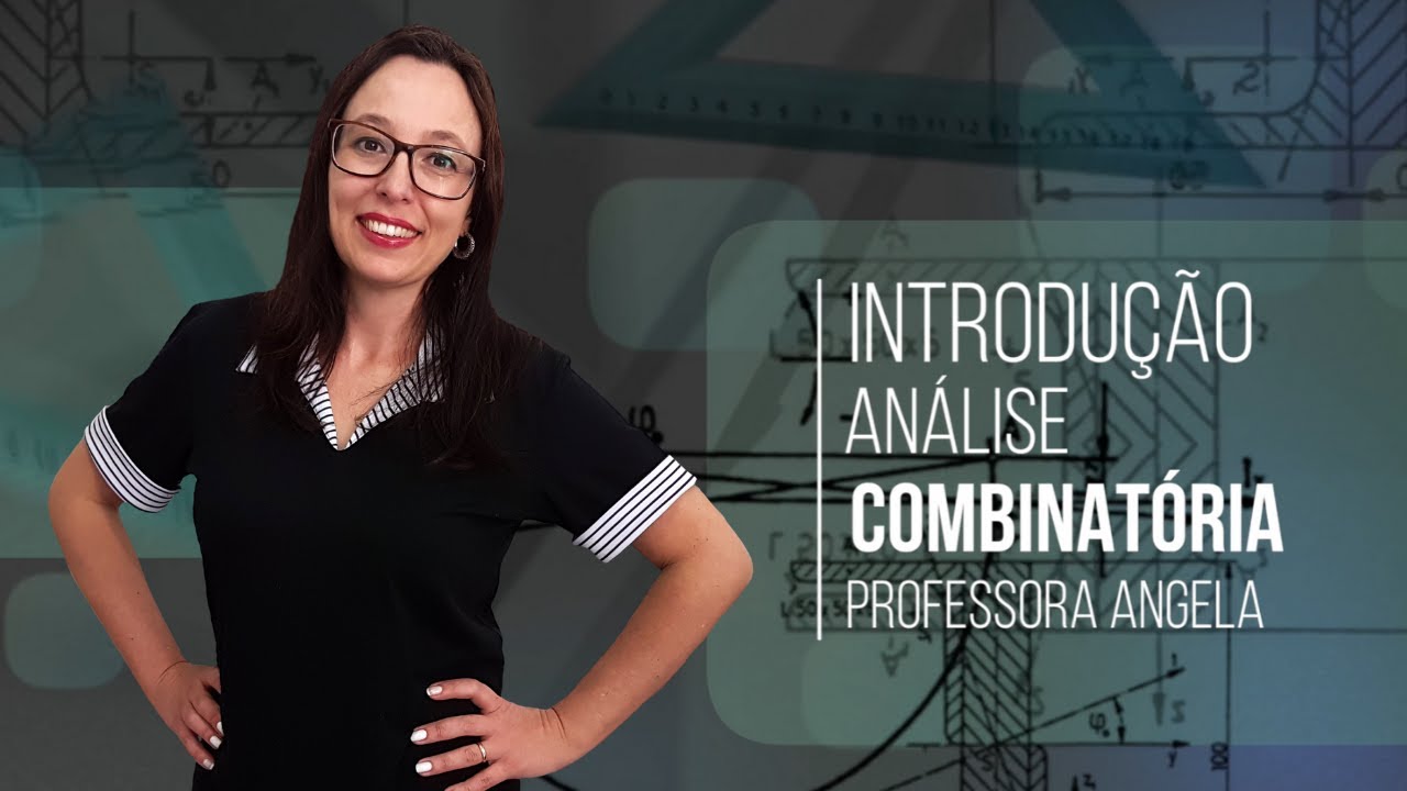 Introdução ao Curso de ANÁLISE COMBINATÓRIA - Trailer de apresentação - Professora Angela