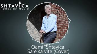 Qamil Shtavica - Sa E Sa Vite