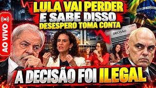 🚨URGENTE: LULA VAI PERDER E SABE DISSO E DESESPERO TOMOU CONTA - DECISÃO FOI TOTALMENTE ILEGAL