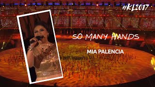Mia Palencia - So Many Hands | Kuala Lumpur 2017 SEA Games