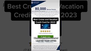Best Cruise, Vacation, and Travel Credit Card for 2023