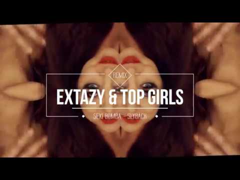 EXTAZY & TOP GIRLS - Sexi Bomba (Slayback Remix)