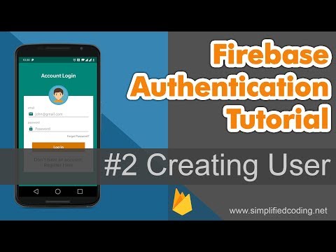 2 Firebase Authentication Tutorial Creating User