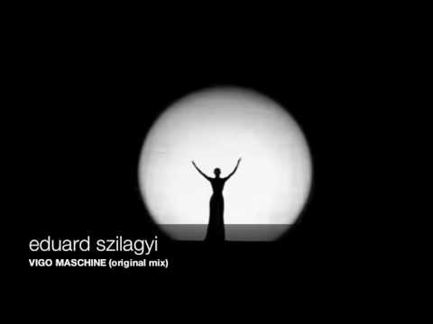 eduard szilagyi- VIGO MASCHINE [SCARLET CARSON REC]