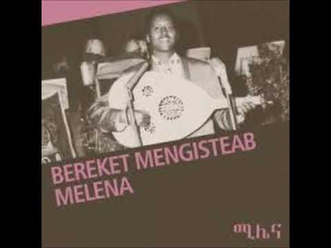 Bereket Mengisteab – Tselaley / ፅላለይ - Greatest Collections 1961 – 1974