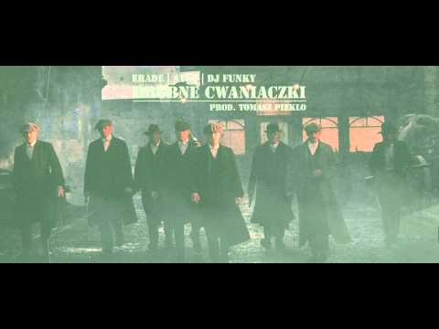 Erade feat. Atut, Dj Funky - Drobne cwaniaczki (prod. Tomasz Piekło)