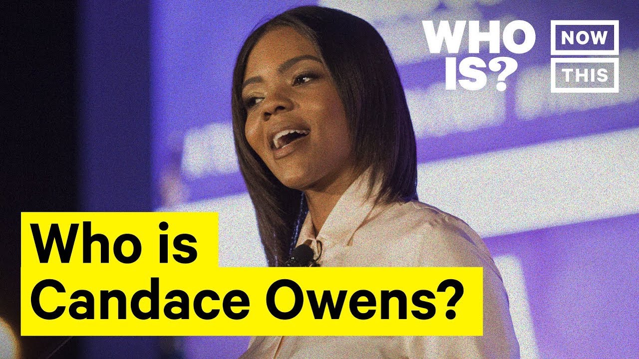 Who Is Candace Owens? Narrated by Yedoye Travis | NowThis