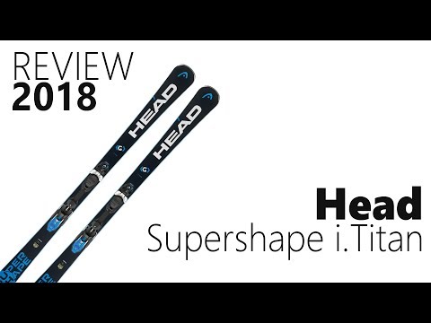 Head Supershape i.Titan 2018 Ski Review - We Test We Know
