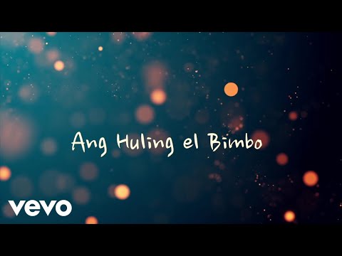 Eraserheads - Ang Huling El Bimbo [Lyric Video]