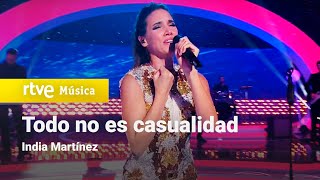 India Martínez - &quot;Todo no es casualidad&quot; (Feliz 2017)