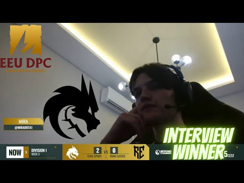 INTERVIEW WINNER WITH MIRA - TEAM SPIRIT VS RUNE EATERS - DPC EEU 2021/2022 Tour 3: Division I