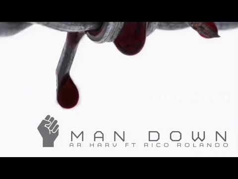Arharv -Man Down ft Rico rolando