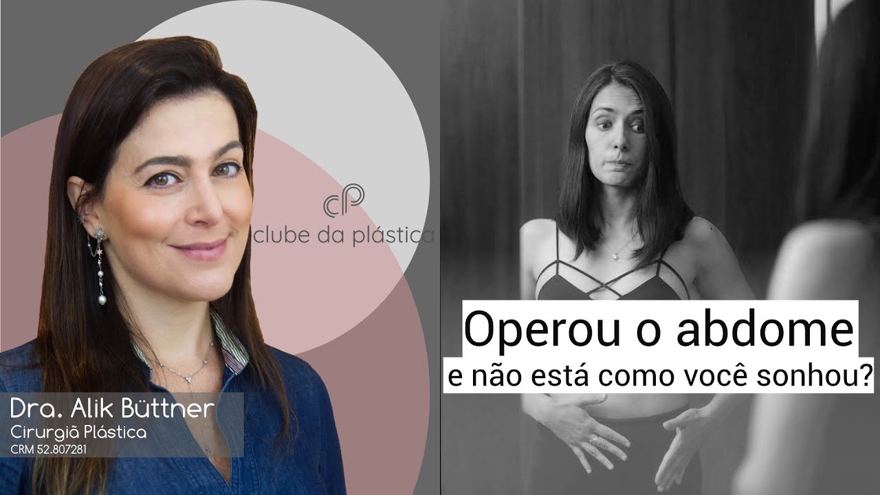 Clube da Plástica: Operou o abdome - e não está como você sonhou?