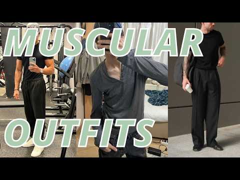 How to Dress Aesthetic if you have Muscle