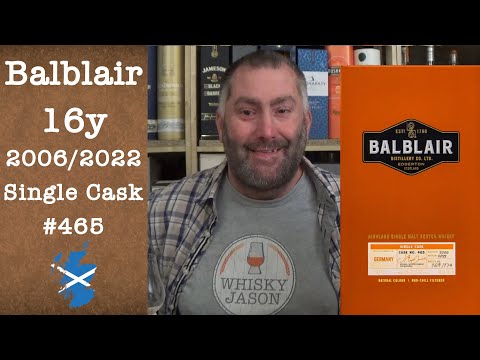 Balblair 2006/2022 Single Cask No. 465 Single Malt Scotch Whisky Review by WhiskyJason