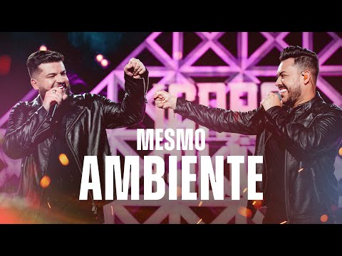 Ícaro e Gilmar - Mesmo ambiente