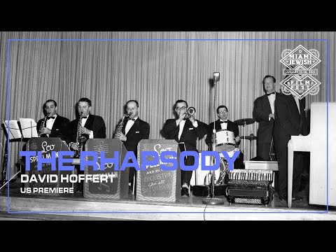 THE RHAPSODY Trailer | Miami Jewish Film Festival 2023