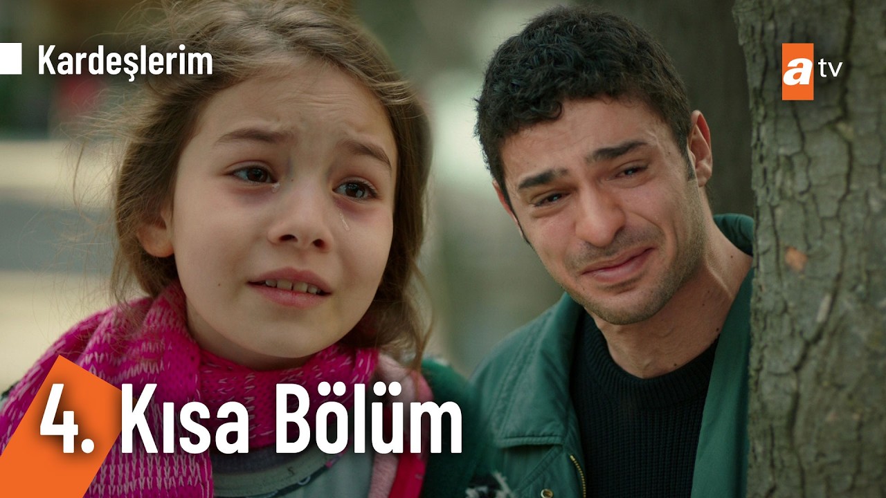 4. Kısa Bölüm | Kardeşlerim @Kardeslerim