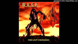 W.A.S.P. - Sex Drive (Album Version the Last Command)