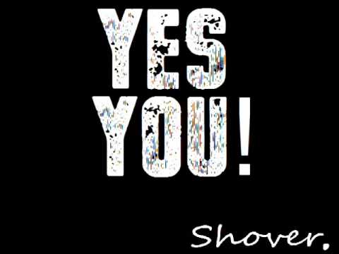 Shover - yes you