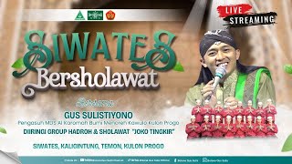 Download lagu 🔴LIVE | SIWATES BERSHOLAWAT mp3 Download lagu 🔴LIVE | SIWATES BERSHOLAWAT mp3