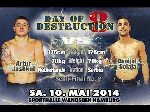 Danijel Solaja vs. Artur Jashkul - Day of Destruction 8 - Germany
