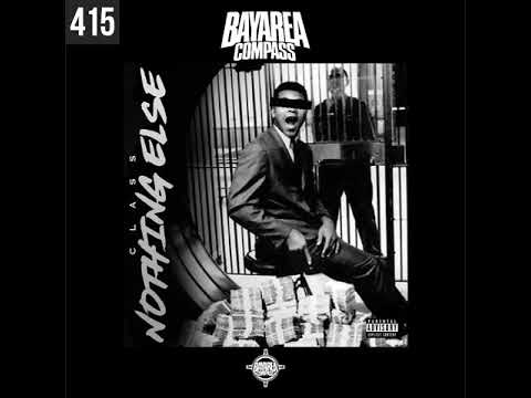 Class - Nothing Else [BayAreaCompass] @UpscaleLucci