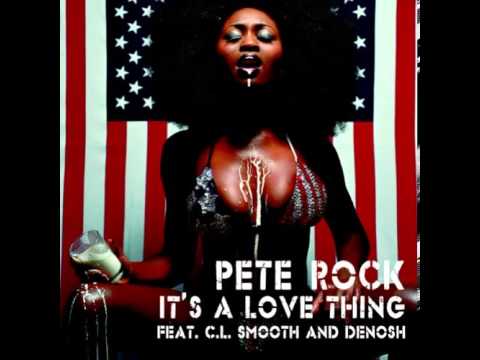 Pete Rock & C.L.Smooth Its A Love Thing Ft Denosh