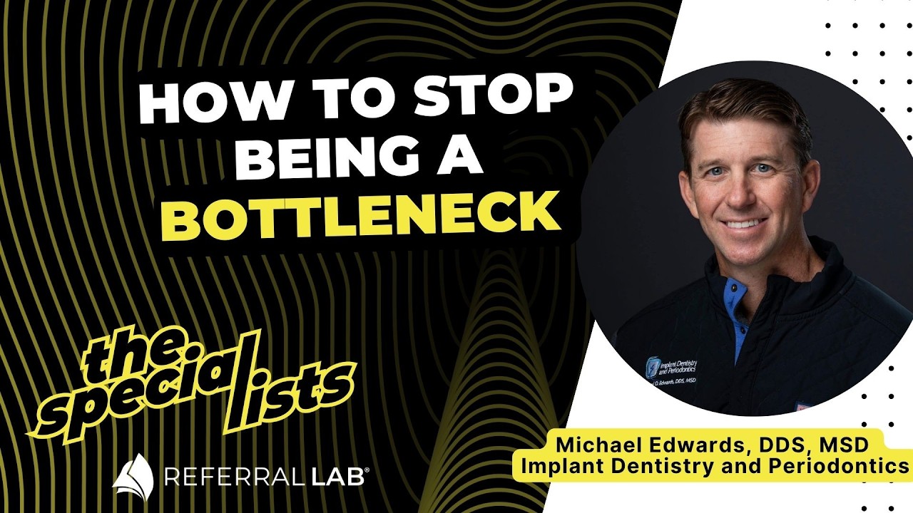 Special List #30: How to Stop Being a Bottleneck with Dr. Michael Edwards
