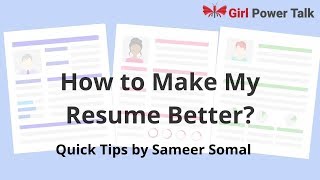 How to Make My Resume Better? Quick Tips @GirlPowerTalk