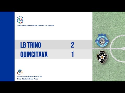19 ottobre 2025 | LB Trino – Quincitava 2-1