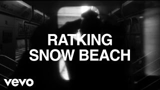 RATKING - Snow Beach