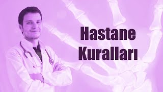 Hastanelerde Dikkat Edilmesi Gereken 5 Önemli Kural!
