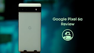 Google Pixel 6a review: Is it worth buying?