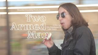 Two Armed Man