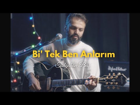 Tolgahan Baş - Bi Tek Ben Anlarım (KÖFN Akustik Cover)