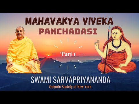 Mahavakya Viveka - Panchadasi (Part 1) | Swami Sarvapriyananda
