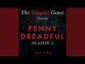 The Unquiet Grave (From The "Penny Dreadful ...