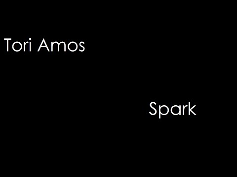 Spark - Tori Amos