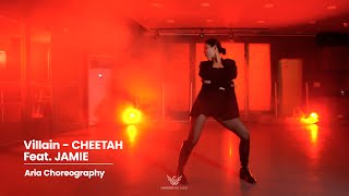 치타 (CHEETAH) - Villain (Feat. JAMIE (제이미)) l Aria Choreography