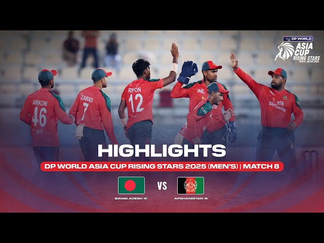 Match 8 | Bangladesh ‘A’ vs Afghanistan ‘A’ | Match Highlights | DP World Asia Cup Rising Stars 2025