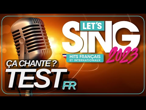 Let’s sing 2023 – Test du jeu de karaoke sur consoles