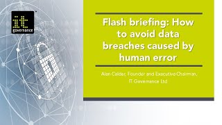 Flash briefing: How to avoid data breaches caused by human error